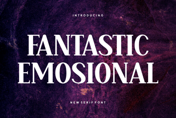 Fantastic Emosional: A Serif Font That Elevates Web Design