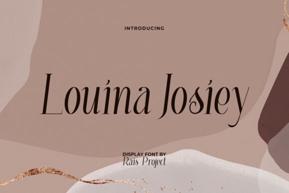Louina Josiey: A Sophisticated Font for Small Business Branding