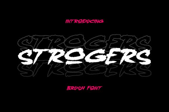 Strogers: A Bold Font for Edgy Branding